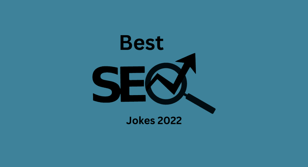 Best SEO Jokes 2022
