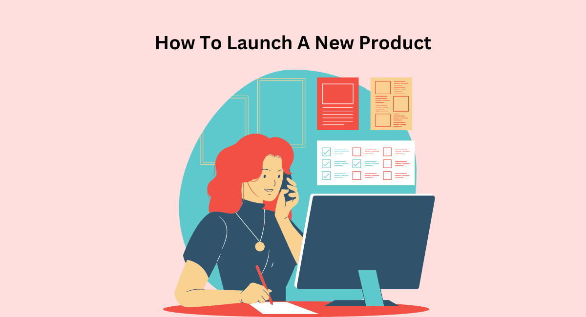 How To Launch A New Product