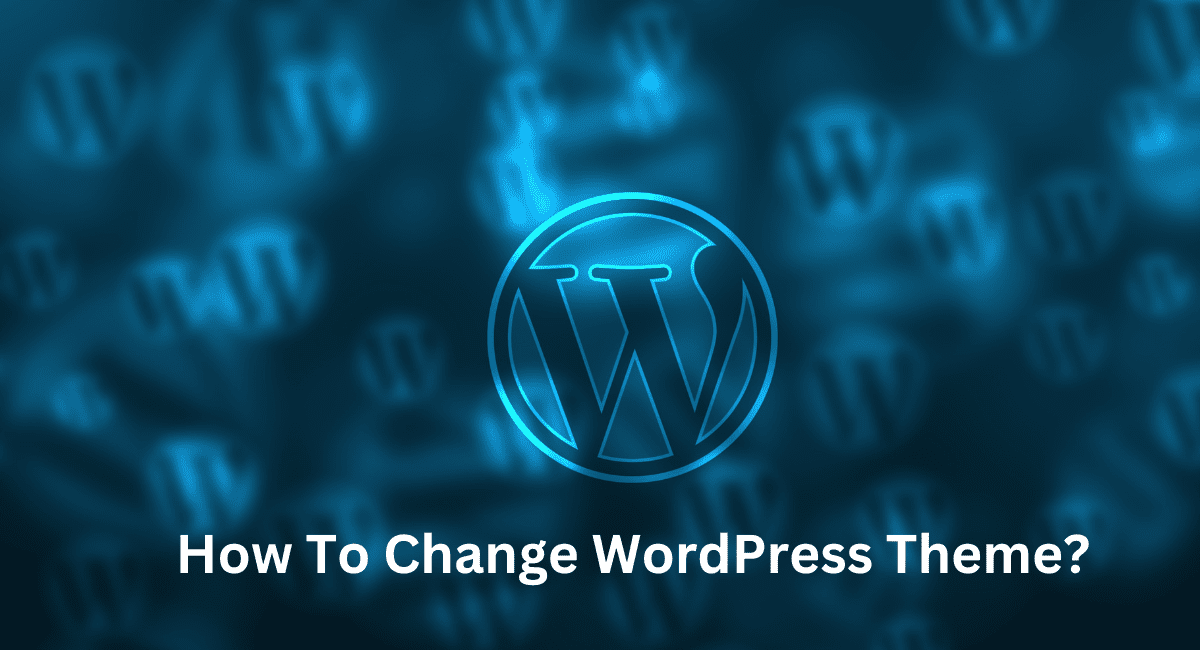 How To Change WordPress Theme In 3 Steps?