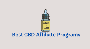 Best CBD Affiliate Programs