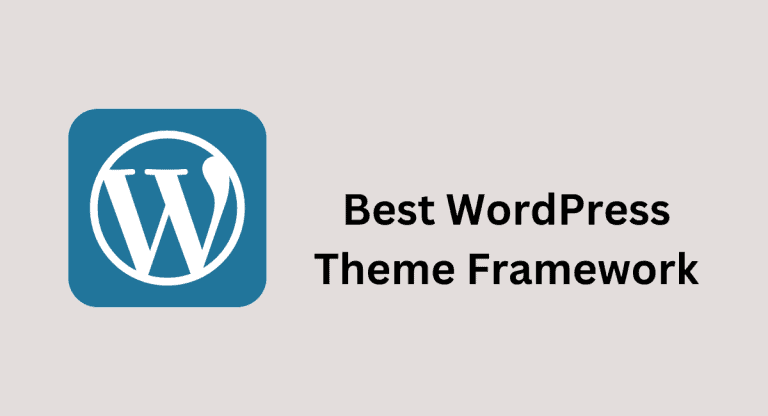 Best WordPress Theme Framework