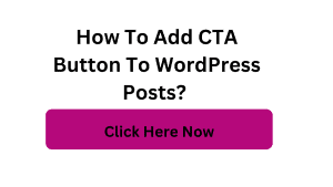 CTA Button To WordPress Posts