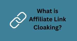 What is Affiliate Link Cloaking