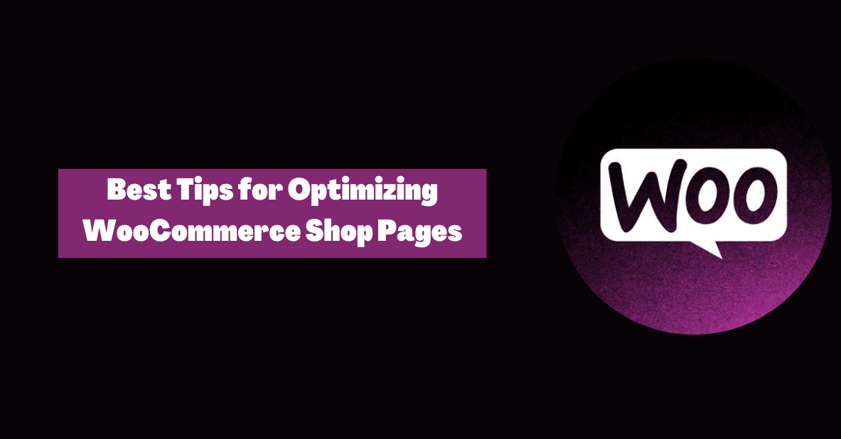 WooCommerce शॉप पेजों को अनुकूलित करने के लिए सर्वोत्तम युक्तियाँ