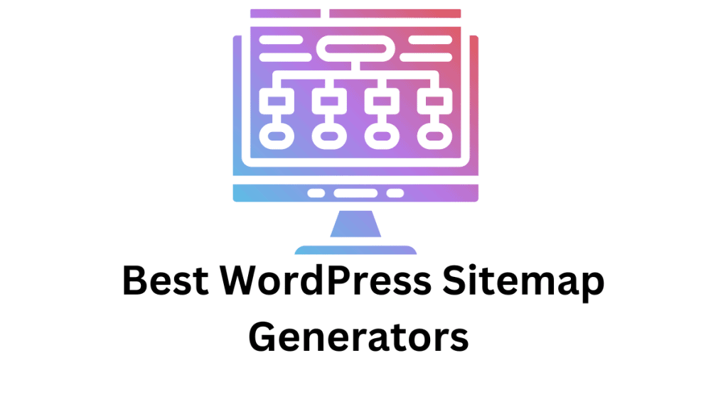 Best WordPress Sitemap Generators