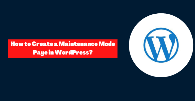 How to Create a Maintenance Mode Page in WordPress