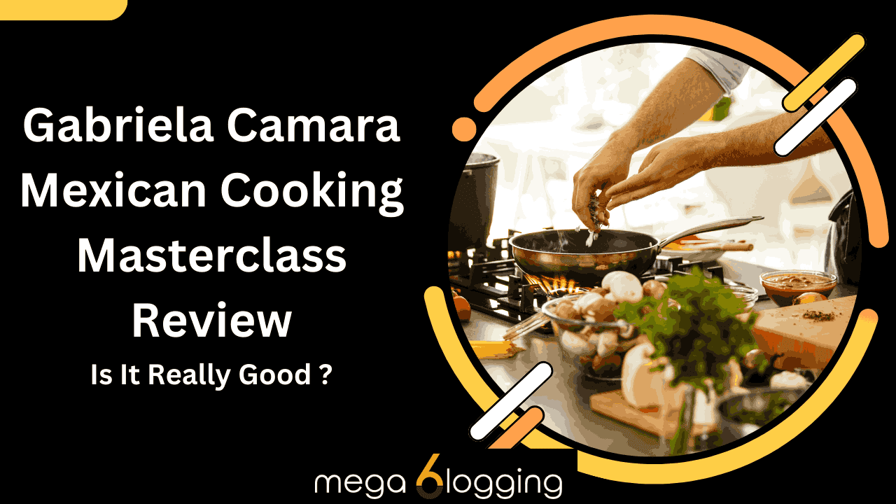 Gabriela Camara Mexican Cooking Masterclass Review