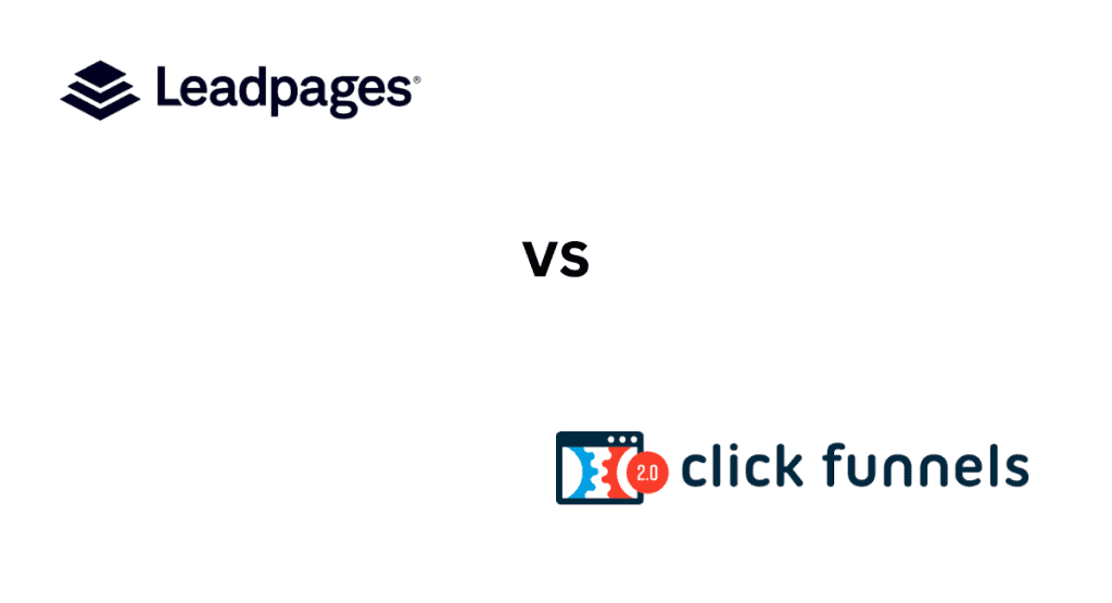 Leadpages vs ClickFunnels