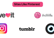 Top 5 Sites Like Pinterest In 2024 That You Can Try