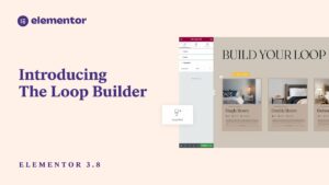 Video Thumbnail: Introducing Elementor 3.8: Loop Builder and More!
